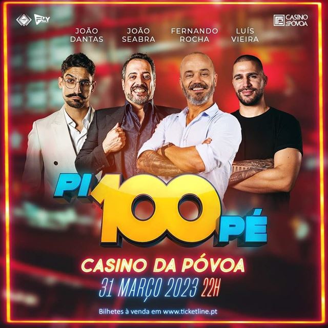 Cartaz Pi100Pé no Casino da Póvoa